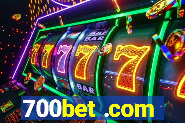 700bet .com